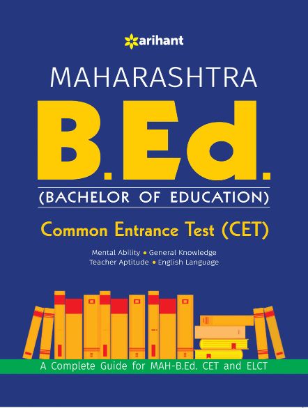 Arihant Maharashtra B.El.Ed. Common Entrance Test(CET)